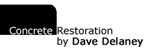 Concrete Restoration by Dave Delaney